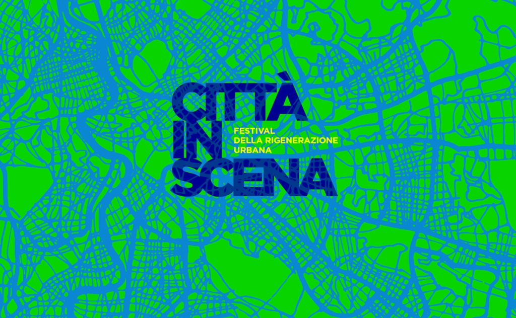 “Città in Scena”: a Roma il primo Festival dedicato alla rigenerazione urbana