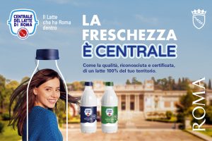 "La freschezza è centrale": la campagna di promozione della Centrale del Latte di Roma