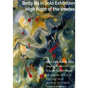 "High flight of the shades", mostra personale Betty Ba