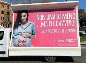 8 marzo, manifesti choc di Pro Vita contro l'aborto: "Non una di meno, ma per davvero"