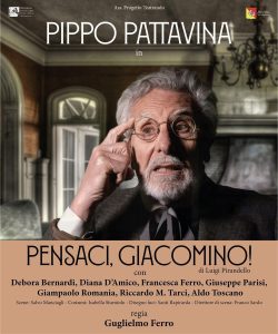 Pensaci, Giacomino al Teatro Quirino