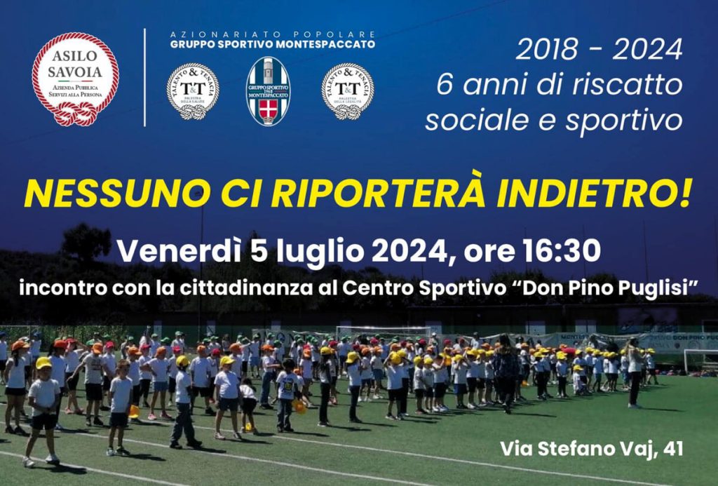 Il Montespaccato chiama a raccolta i tifosi "Nessuno ci riporterà indietro"