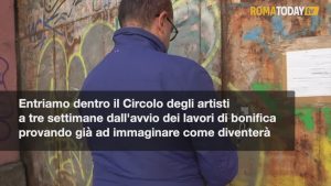 Siamo entrati nel Circolo degli artisti. "Finita la prima fase di bonifica si può immaginare il suo futuro" (Video)