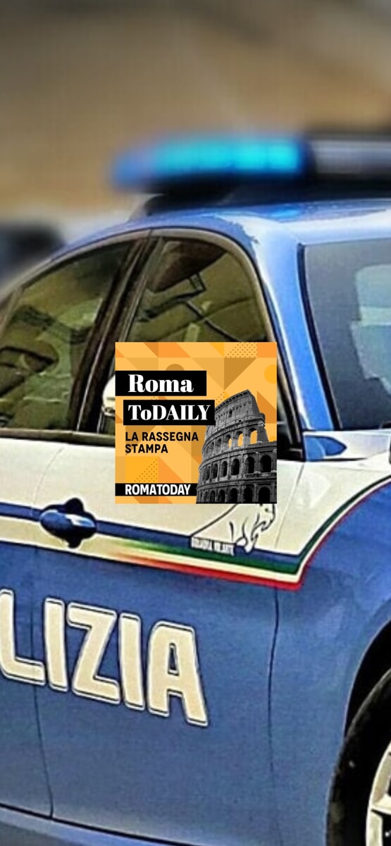 Ricercato russo preso in un hotel del centro. De Rossi compra l'Ostiamare. ASCOLTA il podcast di oggi 23 gennaio